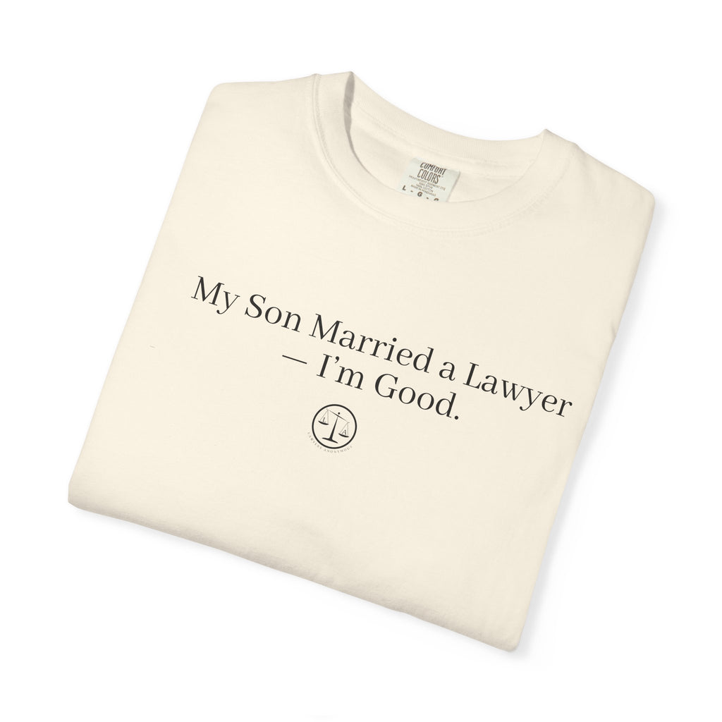 My Son Married a Lawyer T-Shirt — Funny Mom Gift, New In-Law Celebration Tee