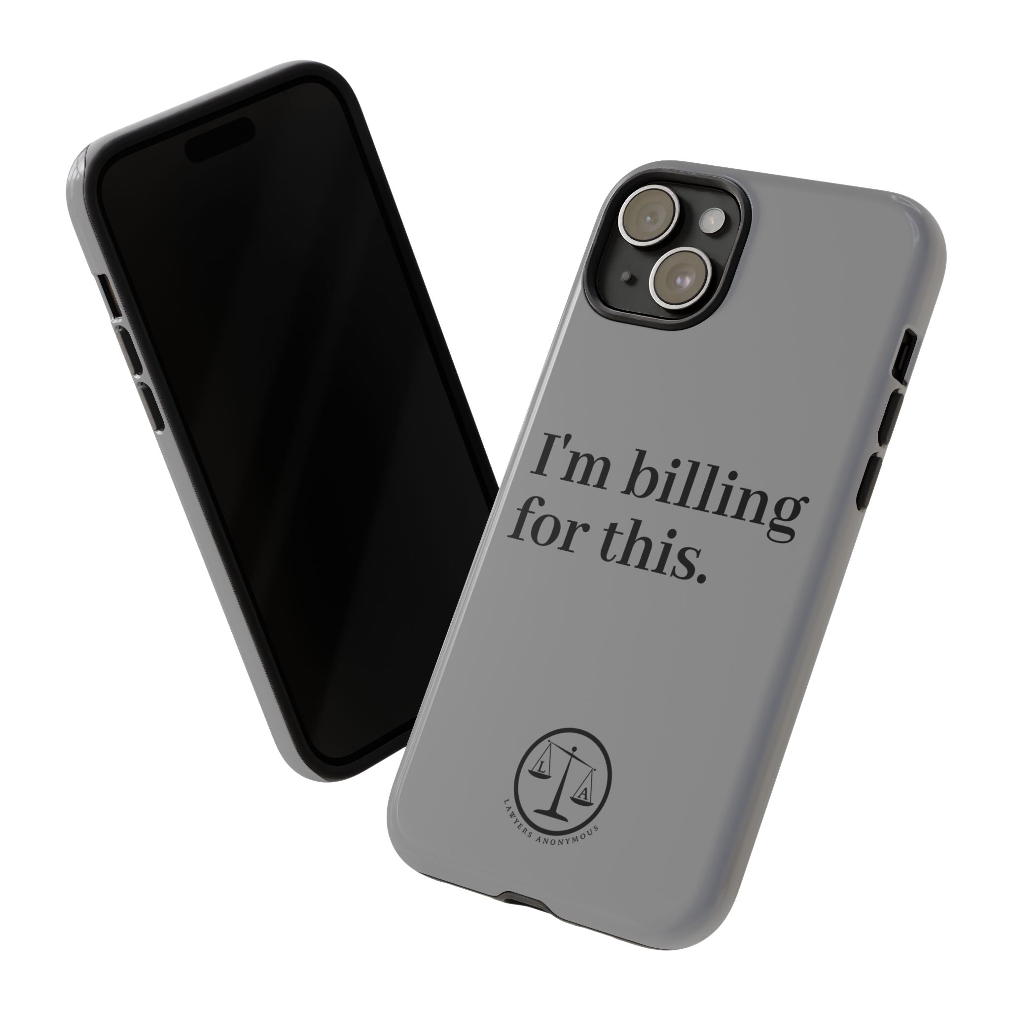 Phone Case - I am Billing for this