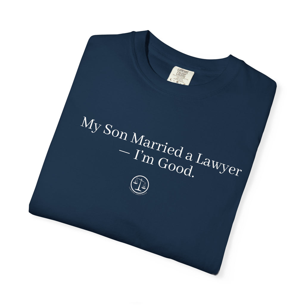 My Son Married a Lawyer T-Shirt — Funny Mom Gift, New In-Law Celebration Tee