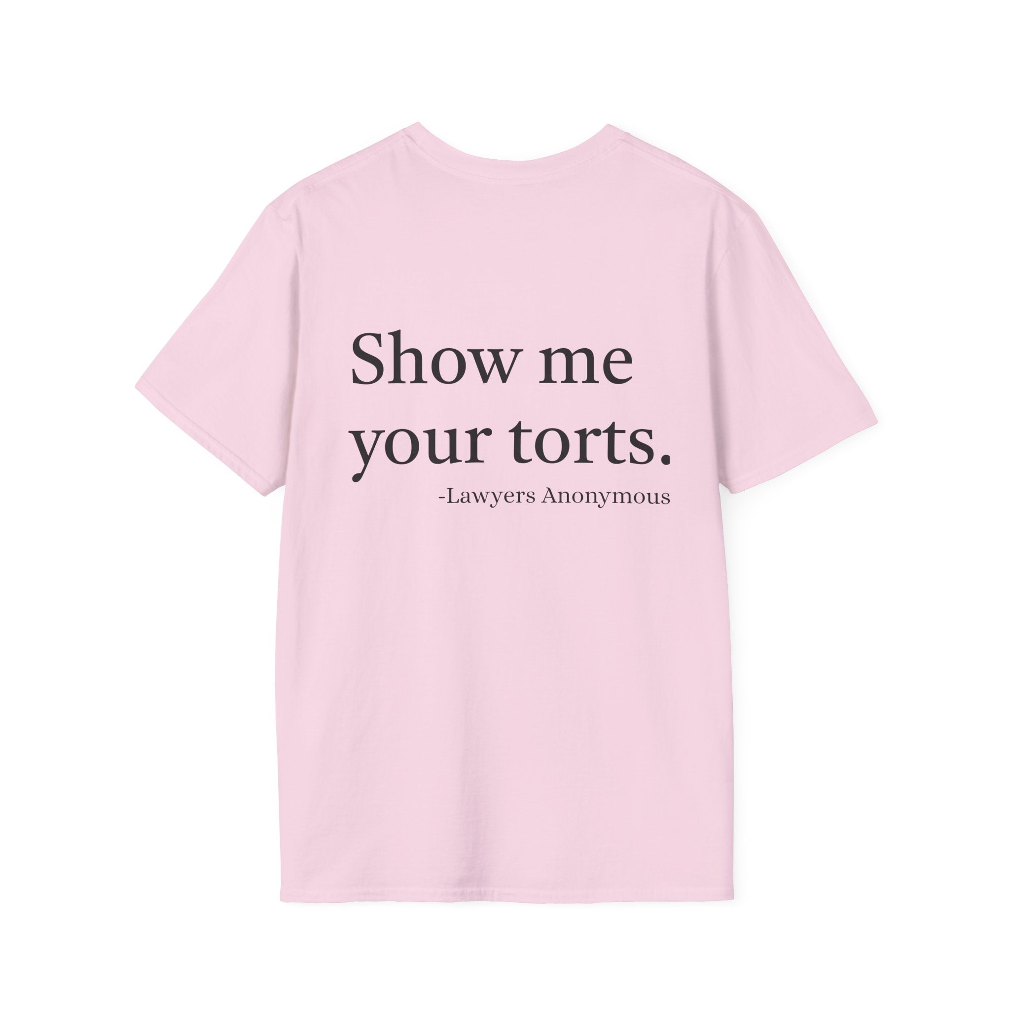 Lawyer Funny Quote Unisex T-Shirt - 'Show Me Your Torts'