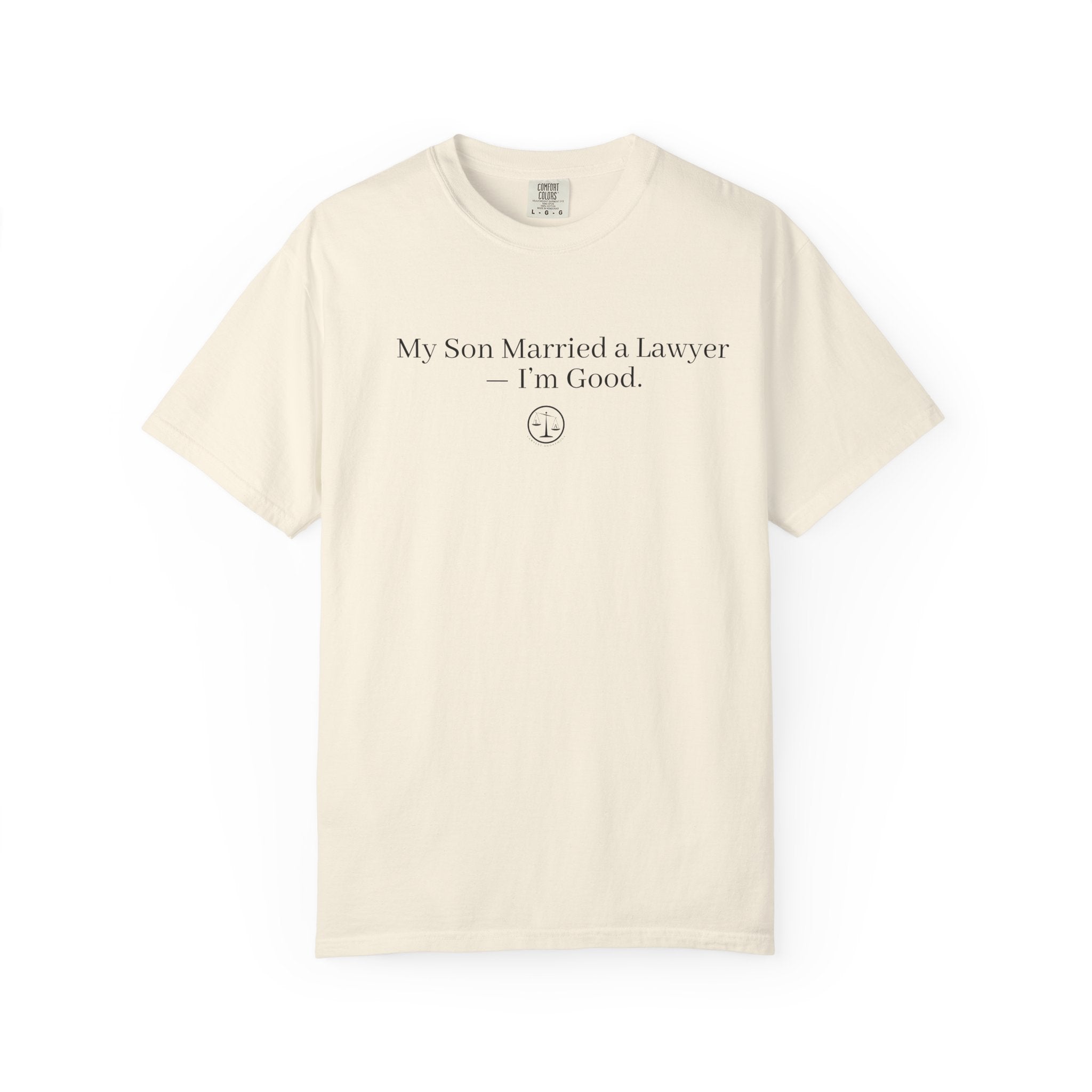 My Son Married a Lawyer T-Shirt — Funny Mom Gift, New In-Law Celebration Tee