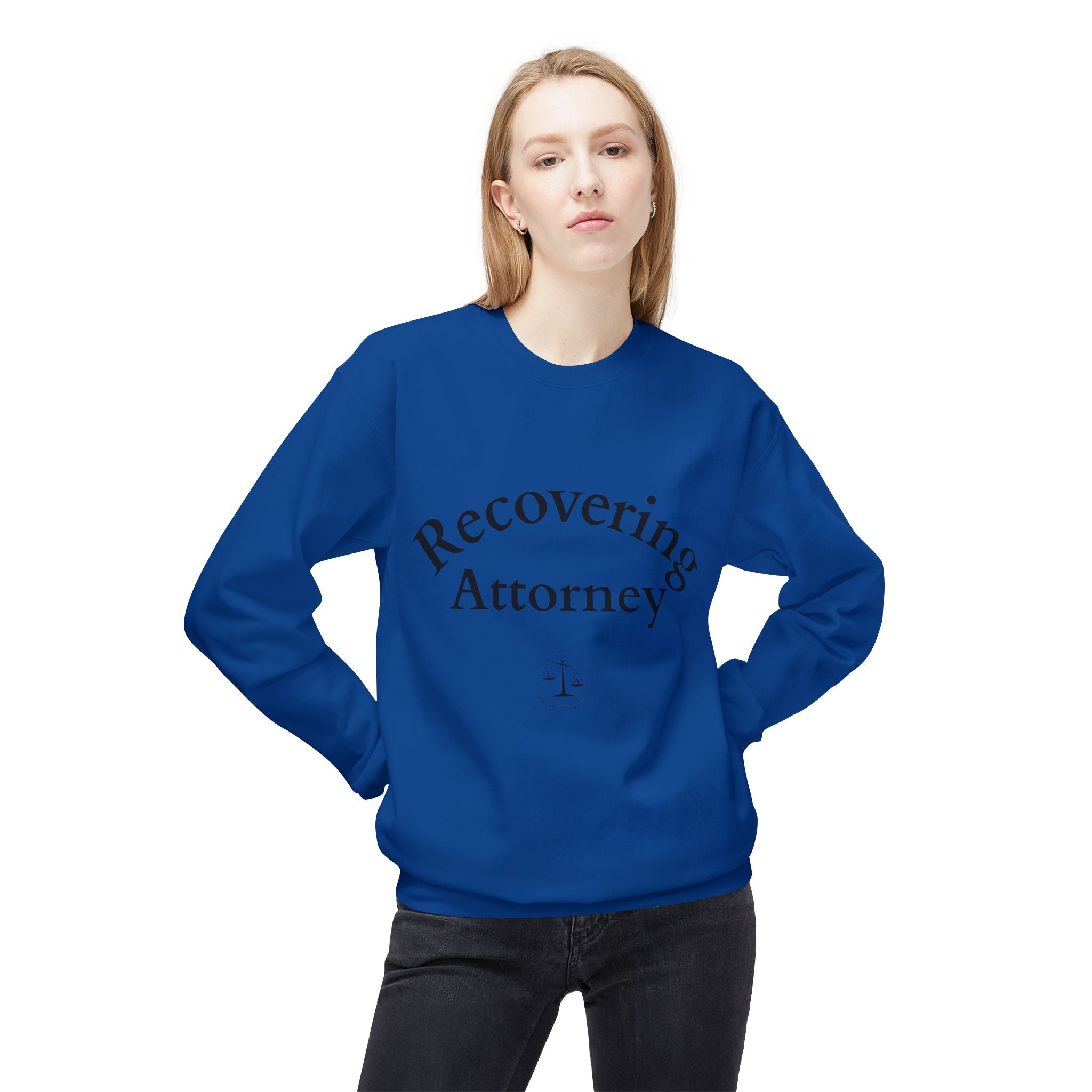 Recovering Attorney Unisex Sweatshirt