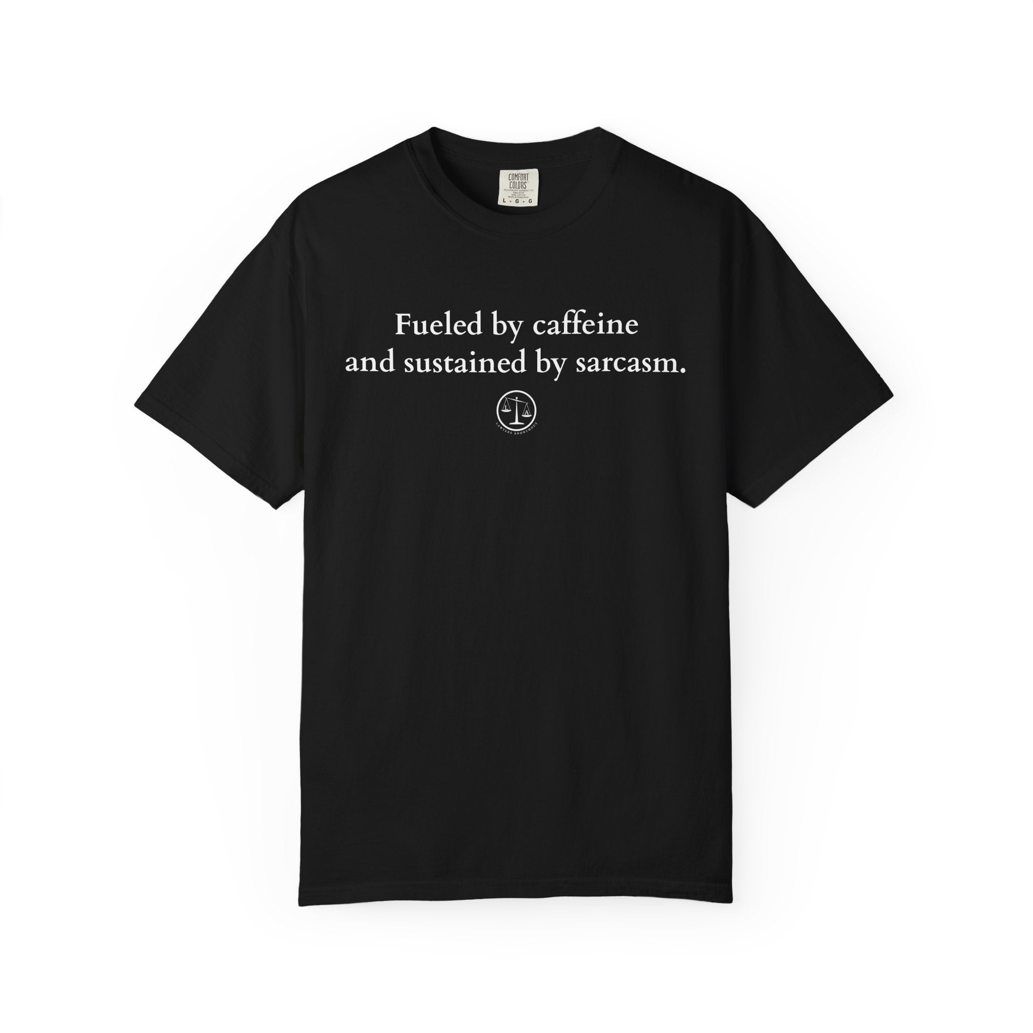 Funny Lawyer Quote Unisex T-shirt - Caffeine, Sarcasm, and CLEs