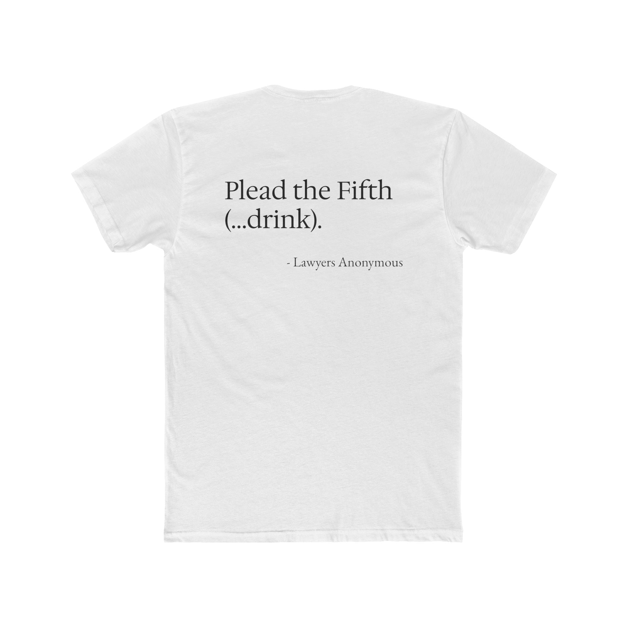 Legal Humor Unisex Crew Tee- Plead the fifth