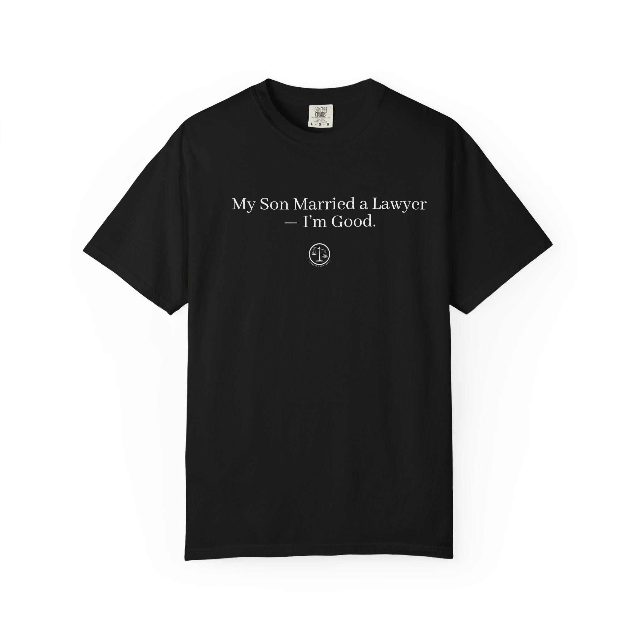 My Son Married a Lawyer T-Shirt — Funny Mom Gift, New In-Law Celebration Tee