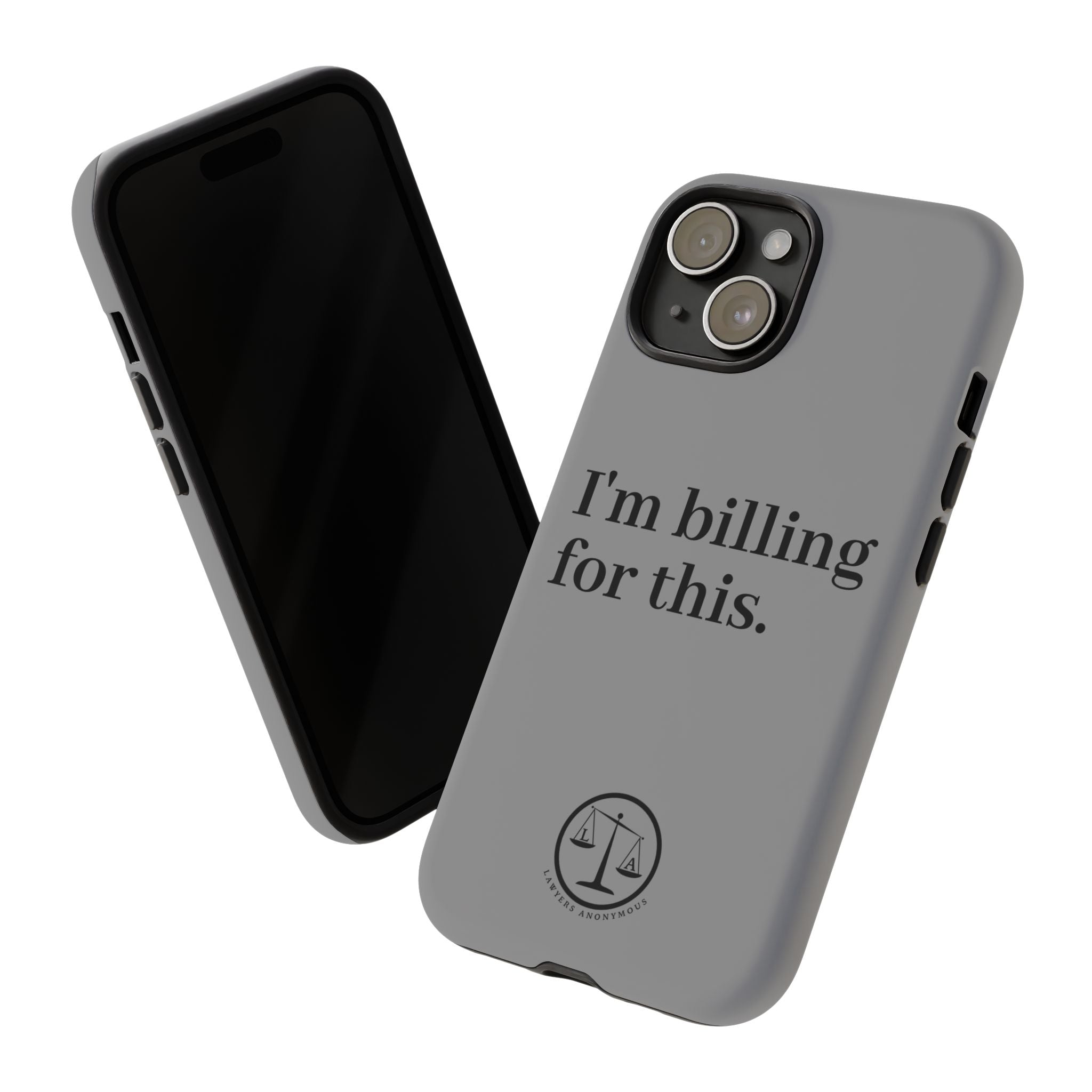 Phone Case - I am Billing for this