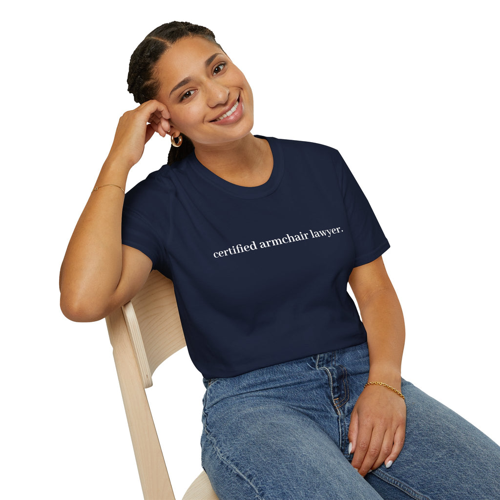 T-Shirt — “certified armchair lawyer.” Minimalist Funny Legal Enthusiast Tee