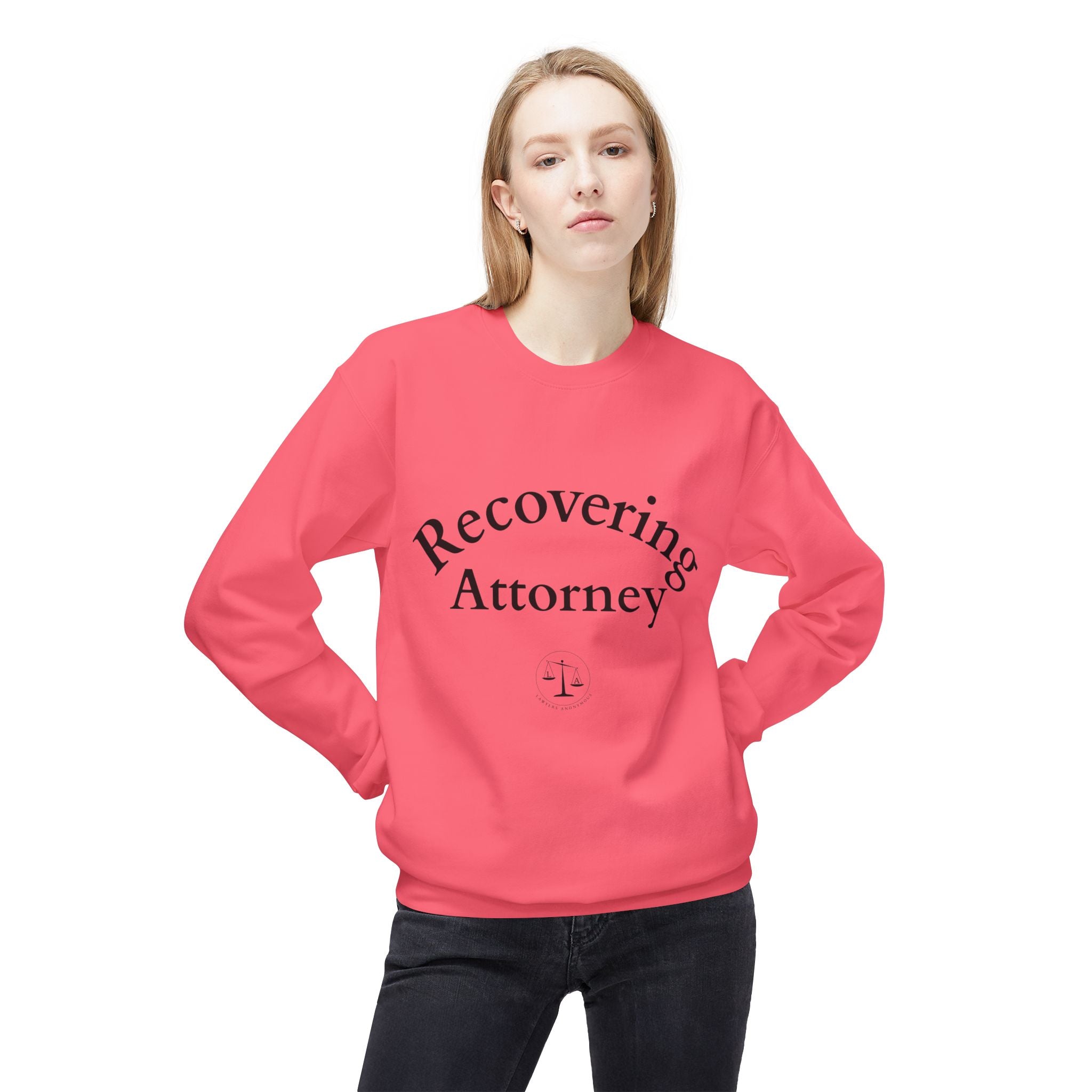 Recovering Attorney Unisex Sweatshirt