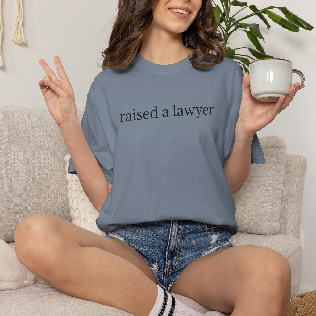 Raised a Lawyer T-Shirt — Proud Parent Legal Grad Tee