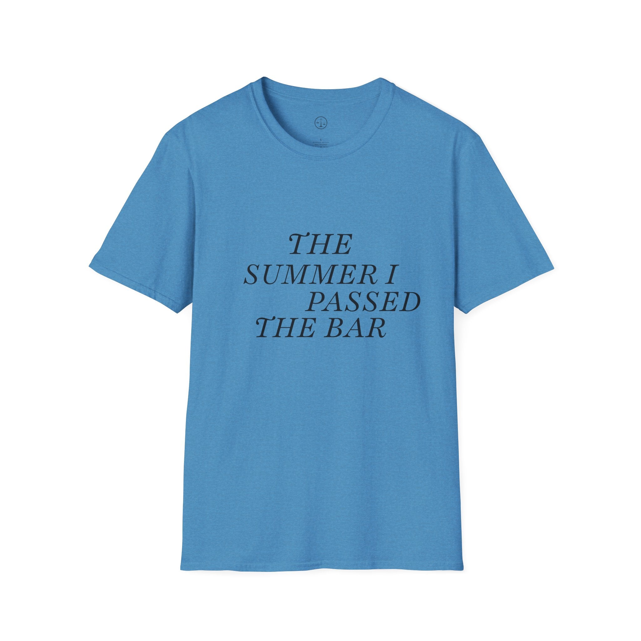 Unisex T-shirt- The Summer I Passed the Bar