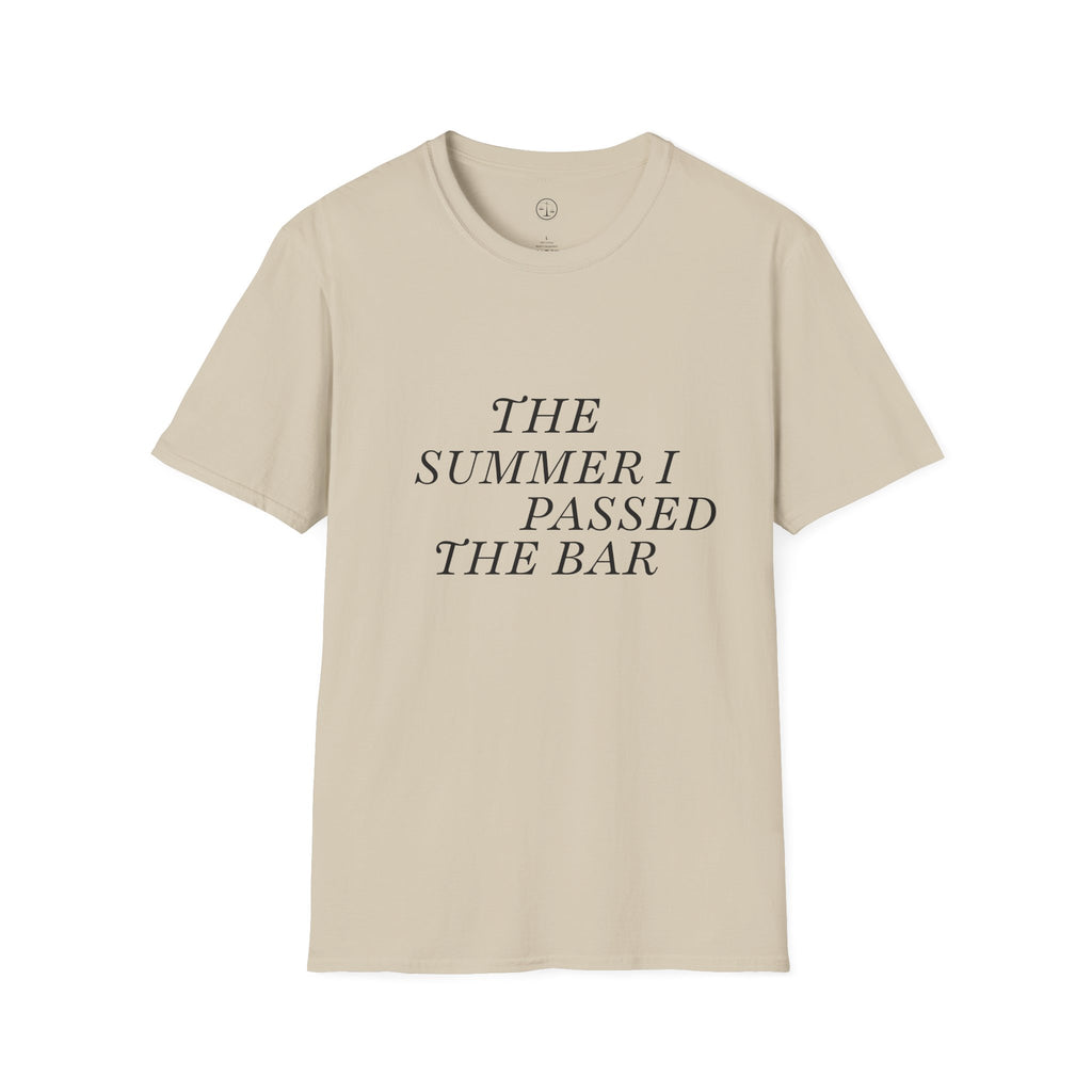 Unisex T-shirt- The Summer I Passed the Bar