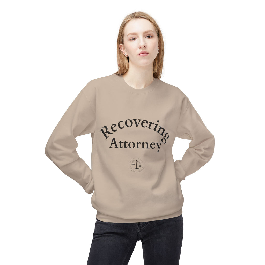 Recovering Attorney Unisex Sweatshirt