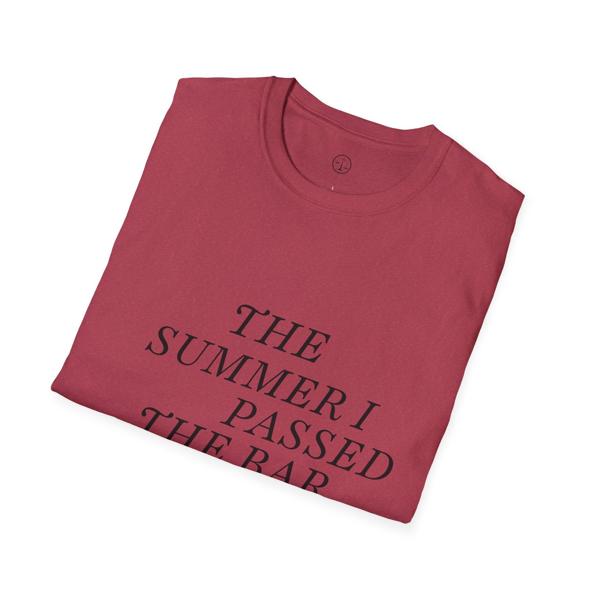 Unisex T-shirt- The Summer I Passed the Bar
