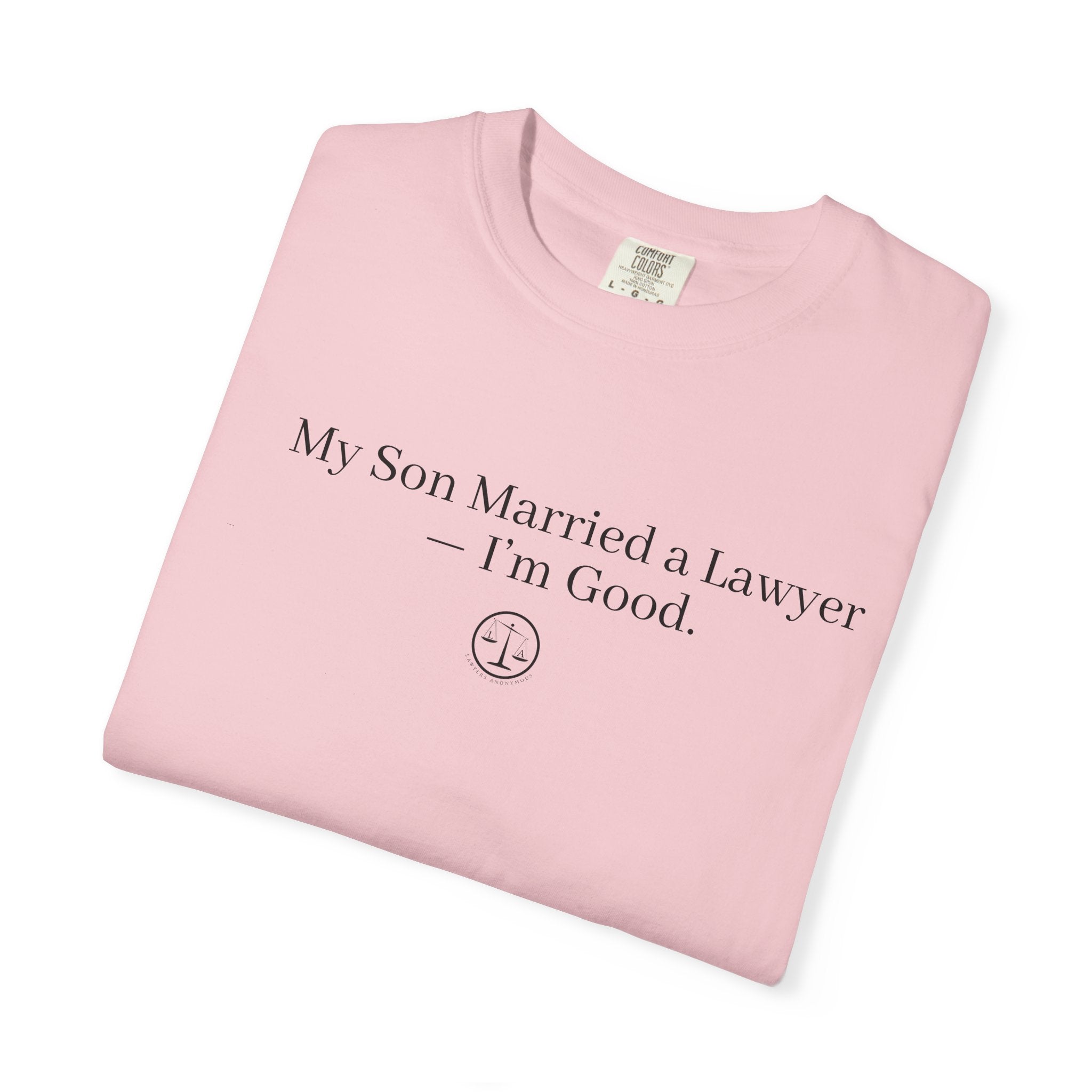 My Son Married a Lawyer T-Shirt — Funny Mom Gift, New In-Law Celebration Tee