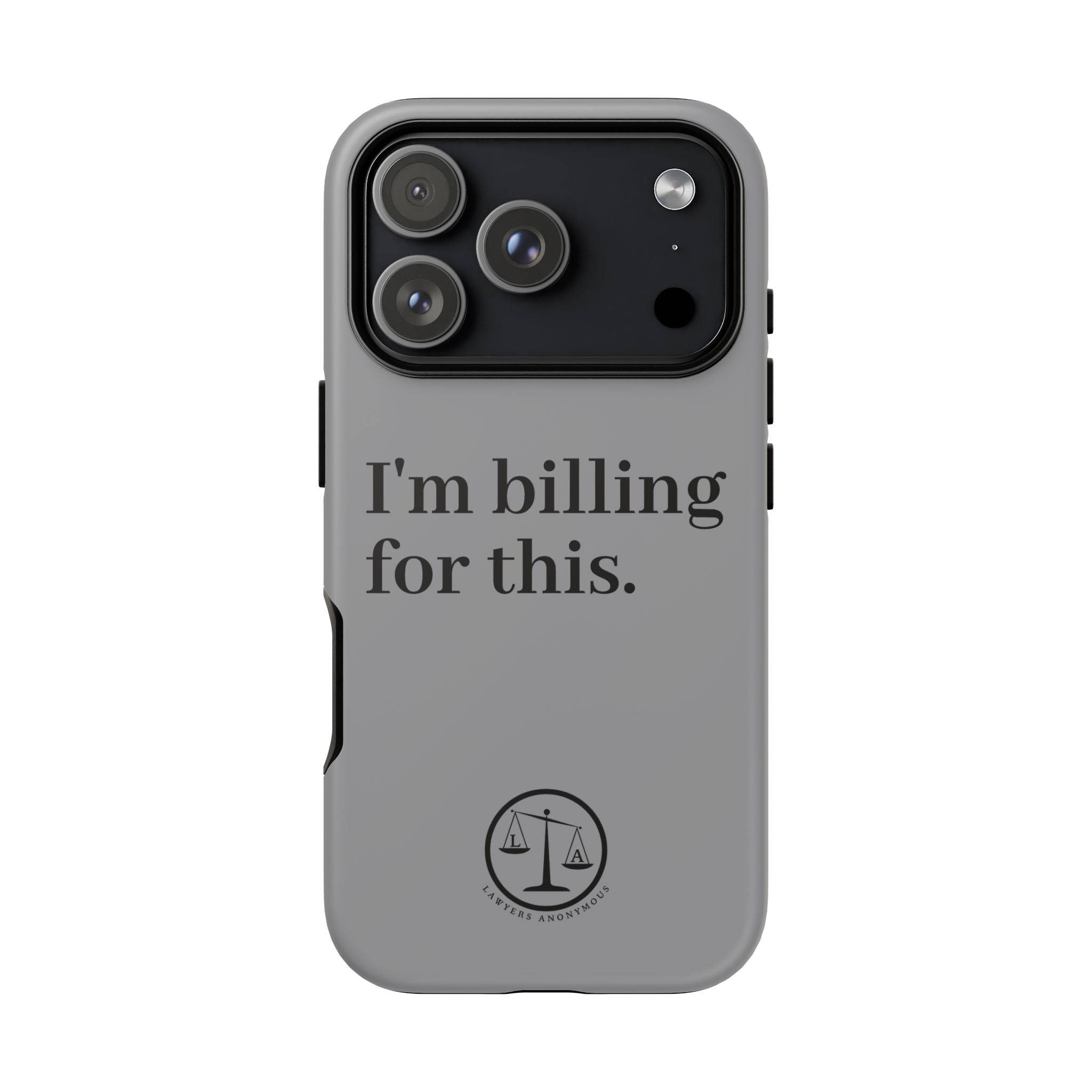Phone Case - I am Billing for this