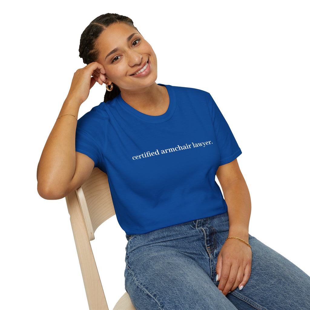 T-Shirt — “certified armchair lawyer.” Minimalist Funny Legal Enthusiast Tee