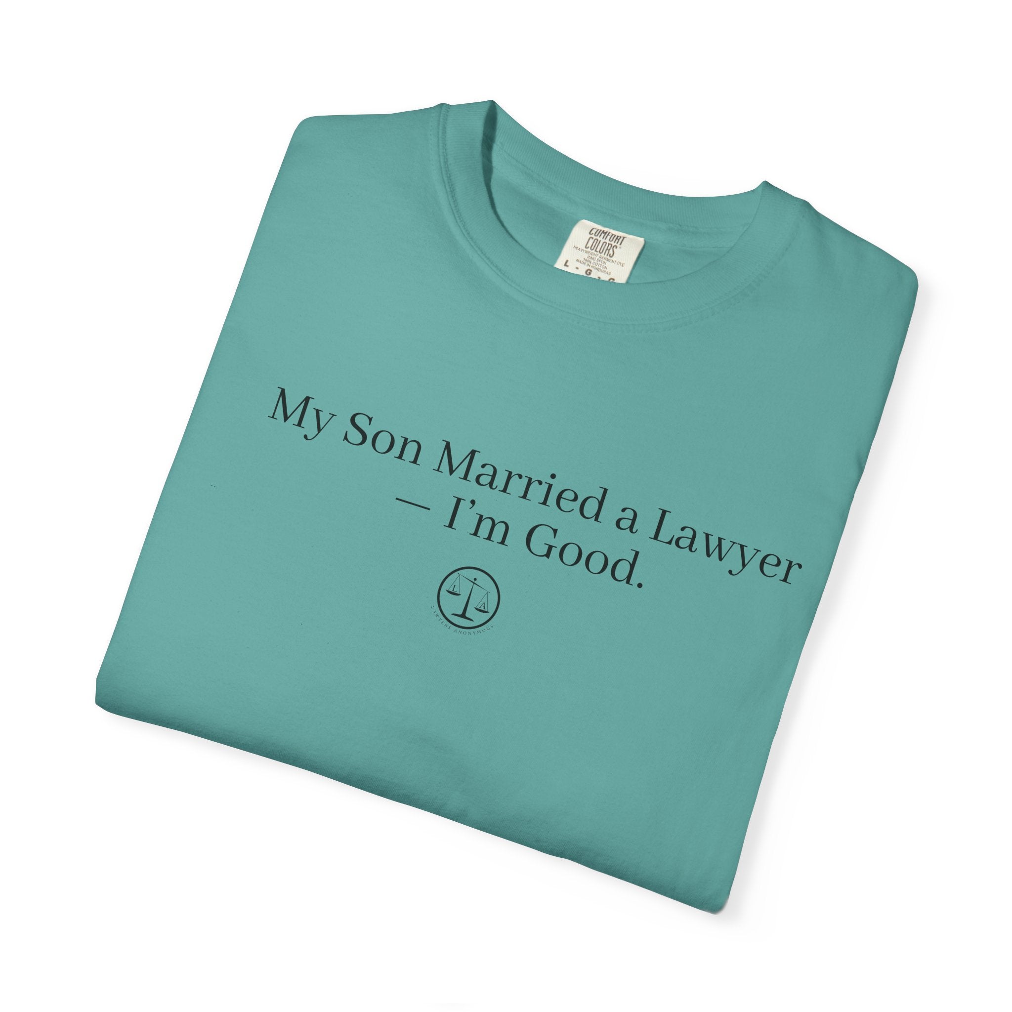 My Son Married a Lawyer T-Shirt — Funny Mom Gift, New In-Law Celebration Tee