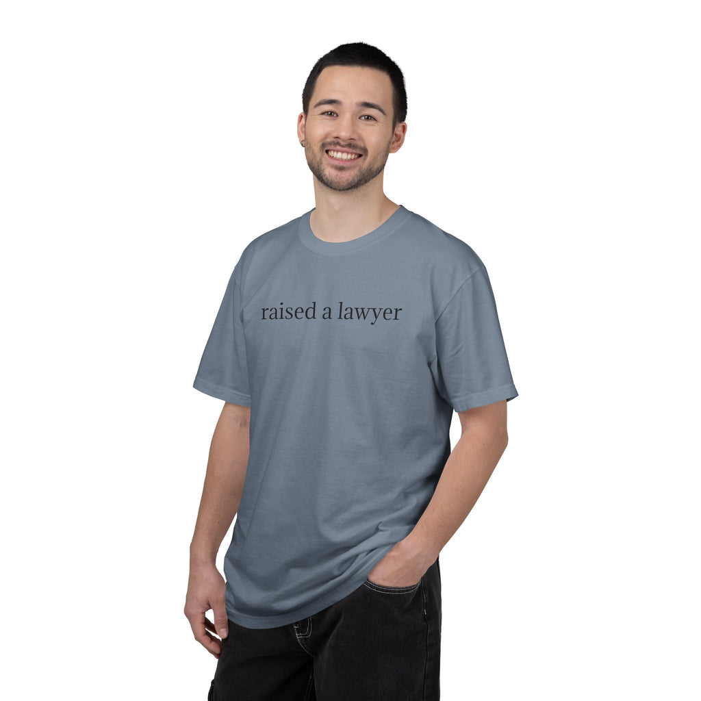 Raised a Lawyer T-Shirt — Proud Parent Legal Grad Tee