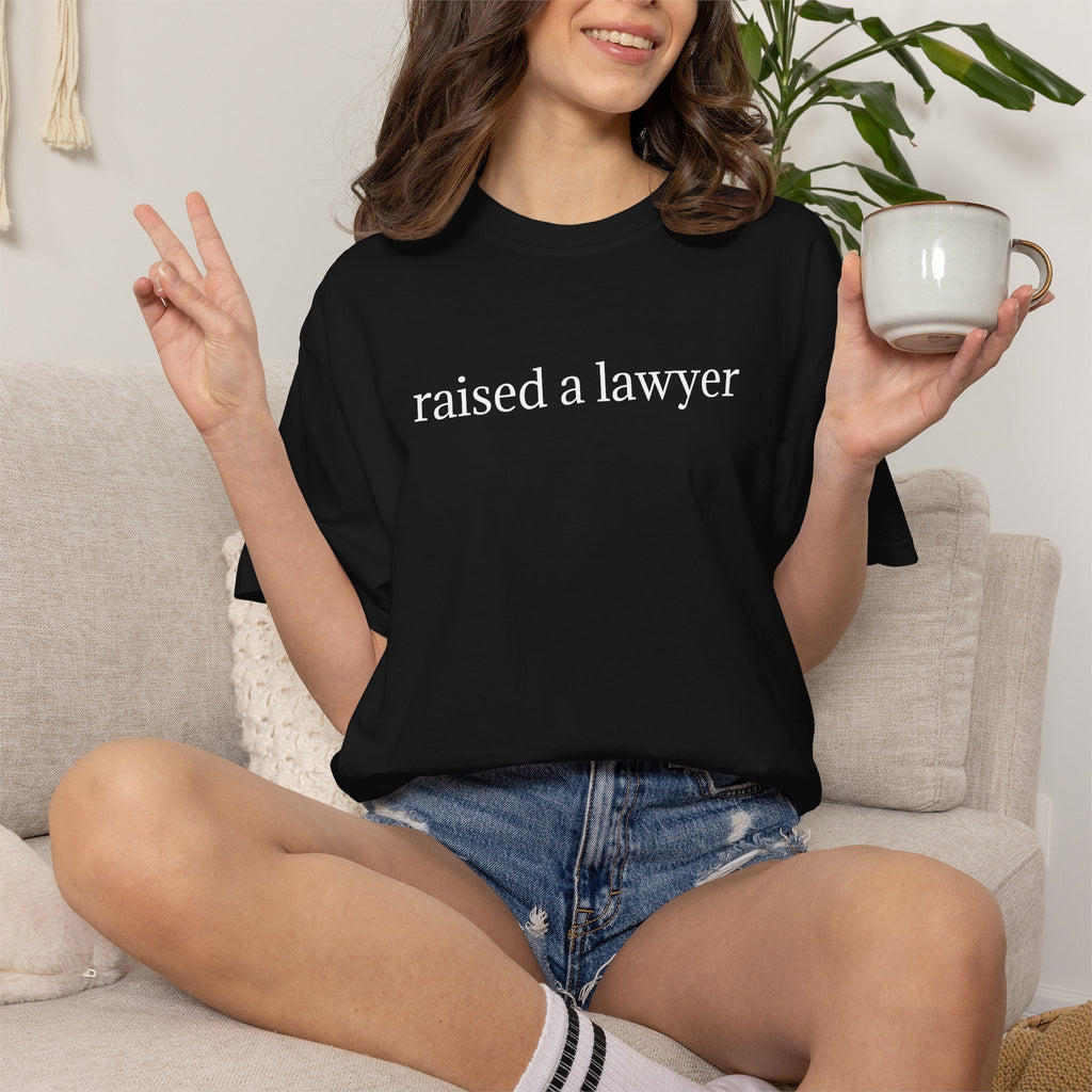Raised a Lawyer T-Shirt — Proud Parent Legal Grad Tee