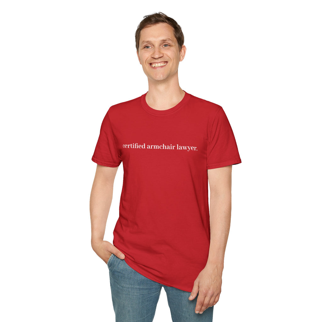 T-Shirt — “certified armchair lawyer.” Minimalist Funny Legal Enthusiast Tee