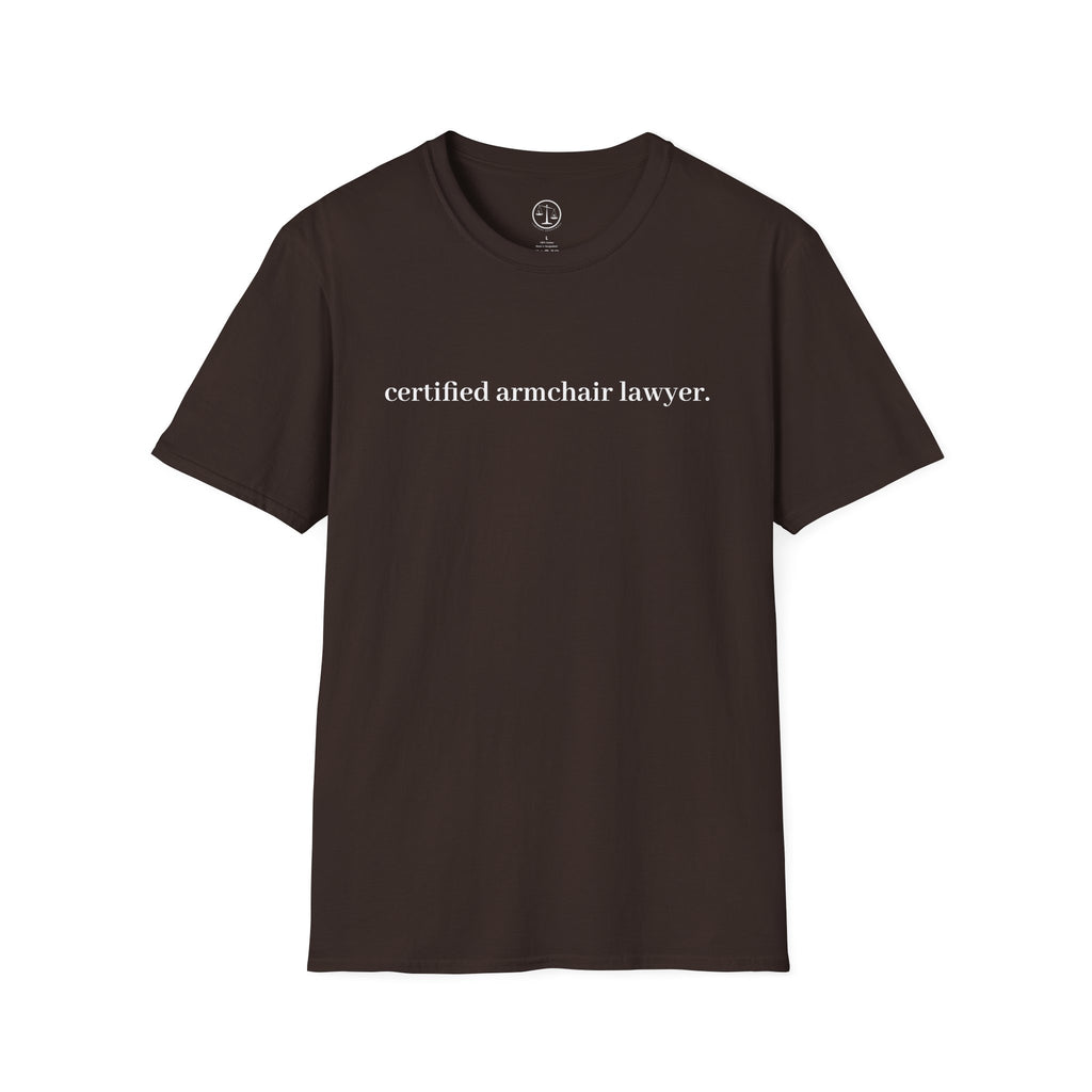 T-Shirt — “certified armchair lawyer.” Minimalist Funny Legal Enthusiast Tee
