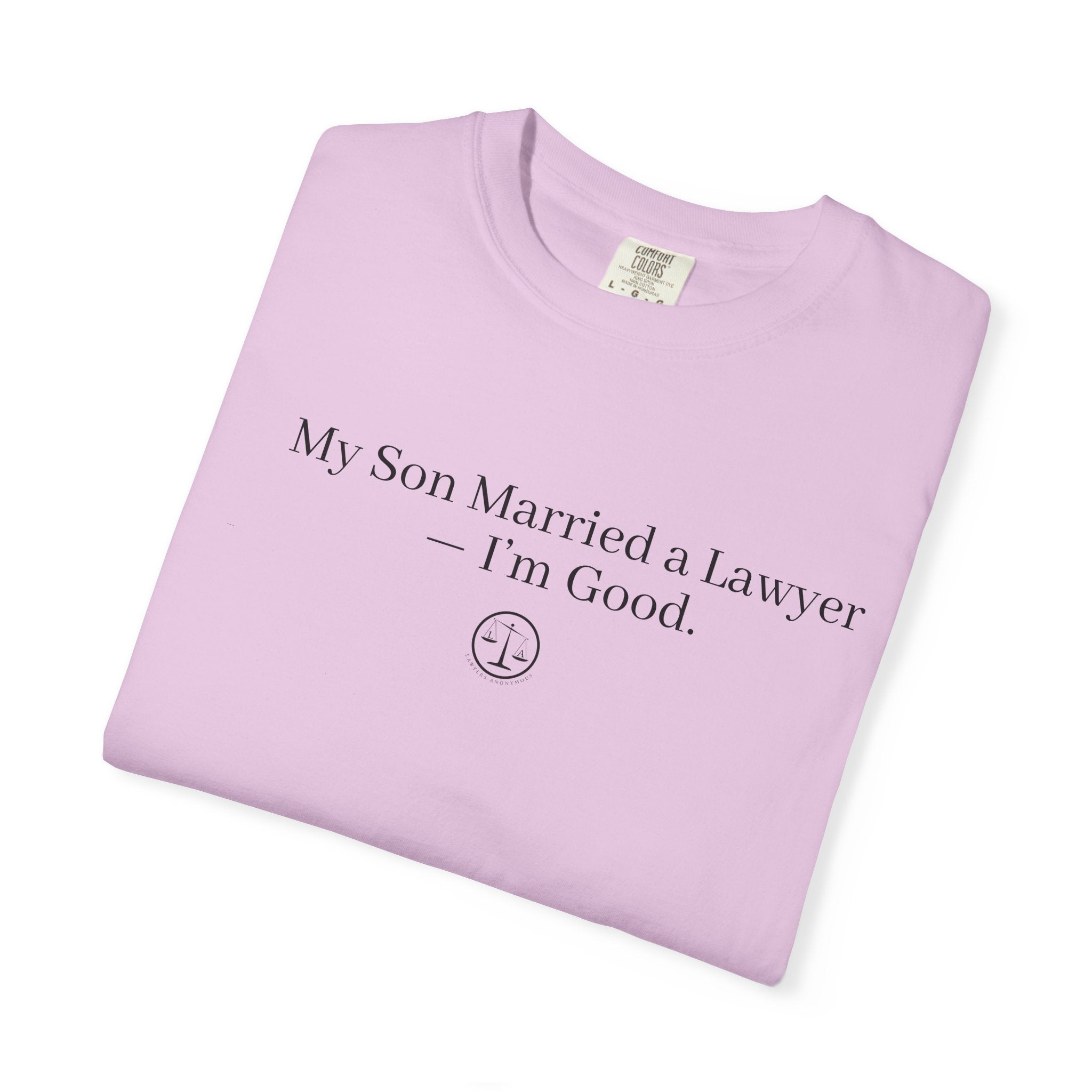 My Son Married a Lawyer T-Shirt — Funny Mom Gift, New In-Law Celebration Tee