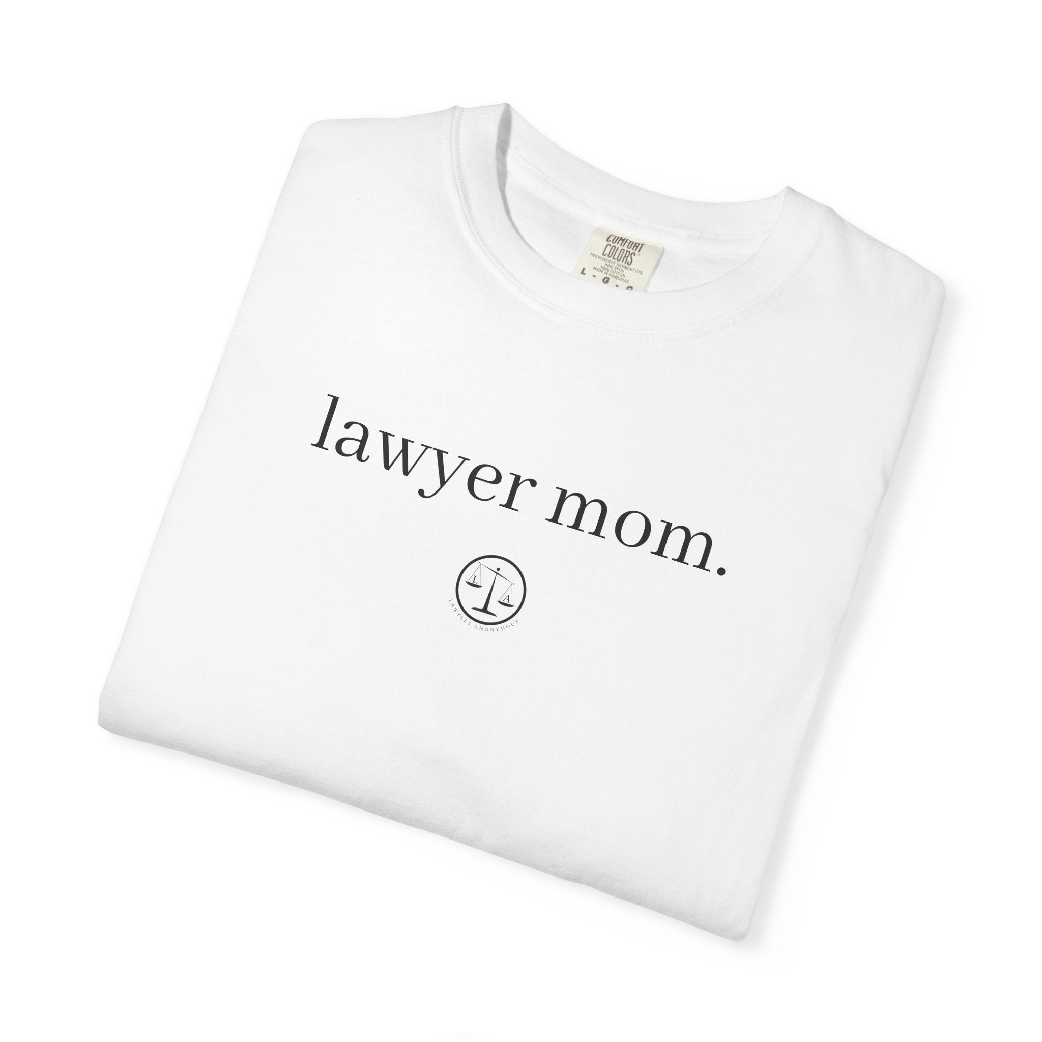 Lawyer Mom T-Shirt — Minimal Legal Mom Tee