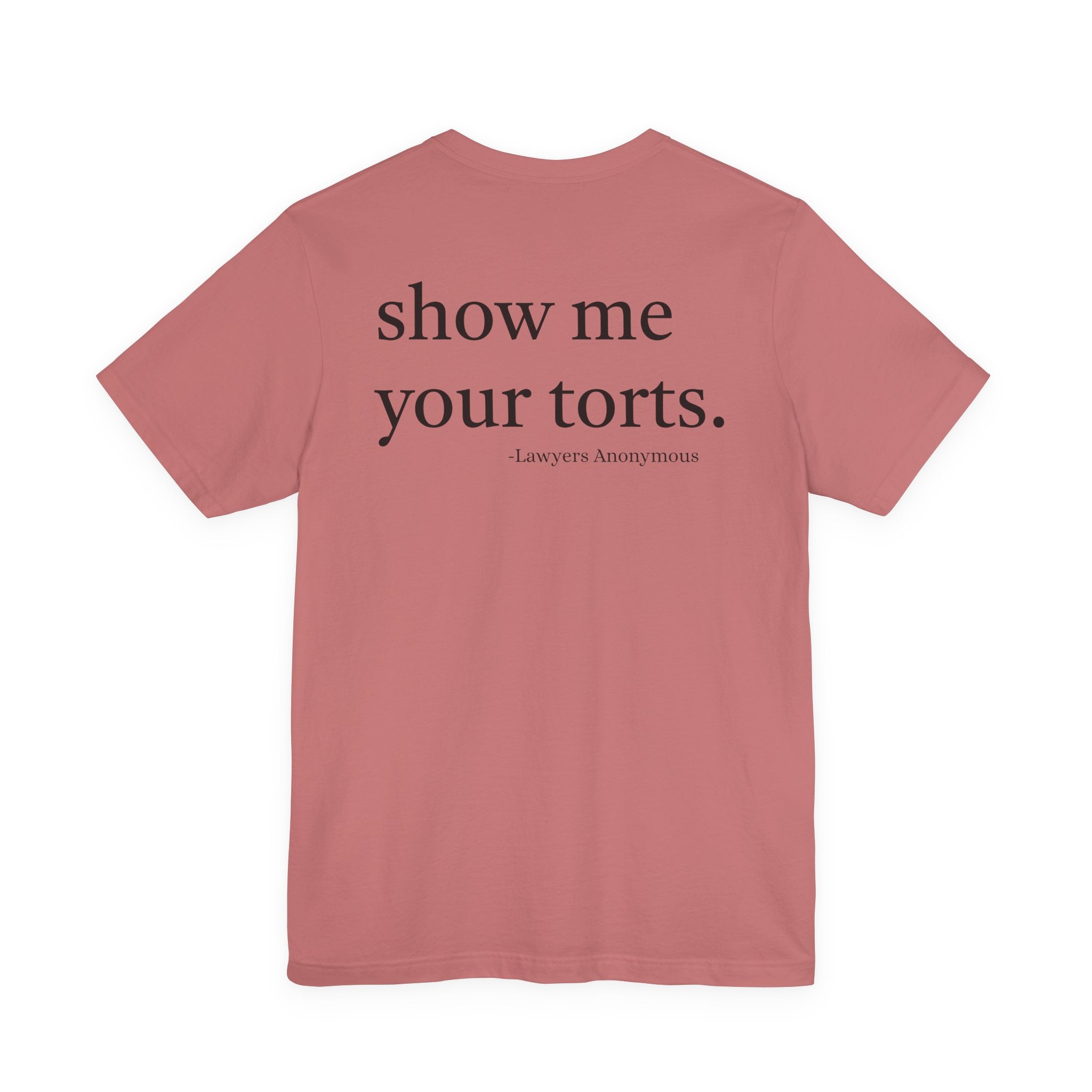 Unisex Jersey Short Sleeve Tee- Show me your Torts