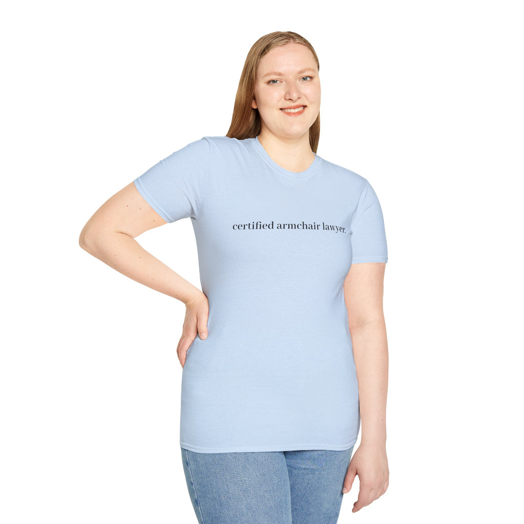 T-Shirt — “certified armchair lawyer.” Minimalist Funny Legal Enthusiast Tee