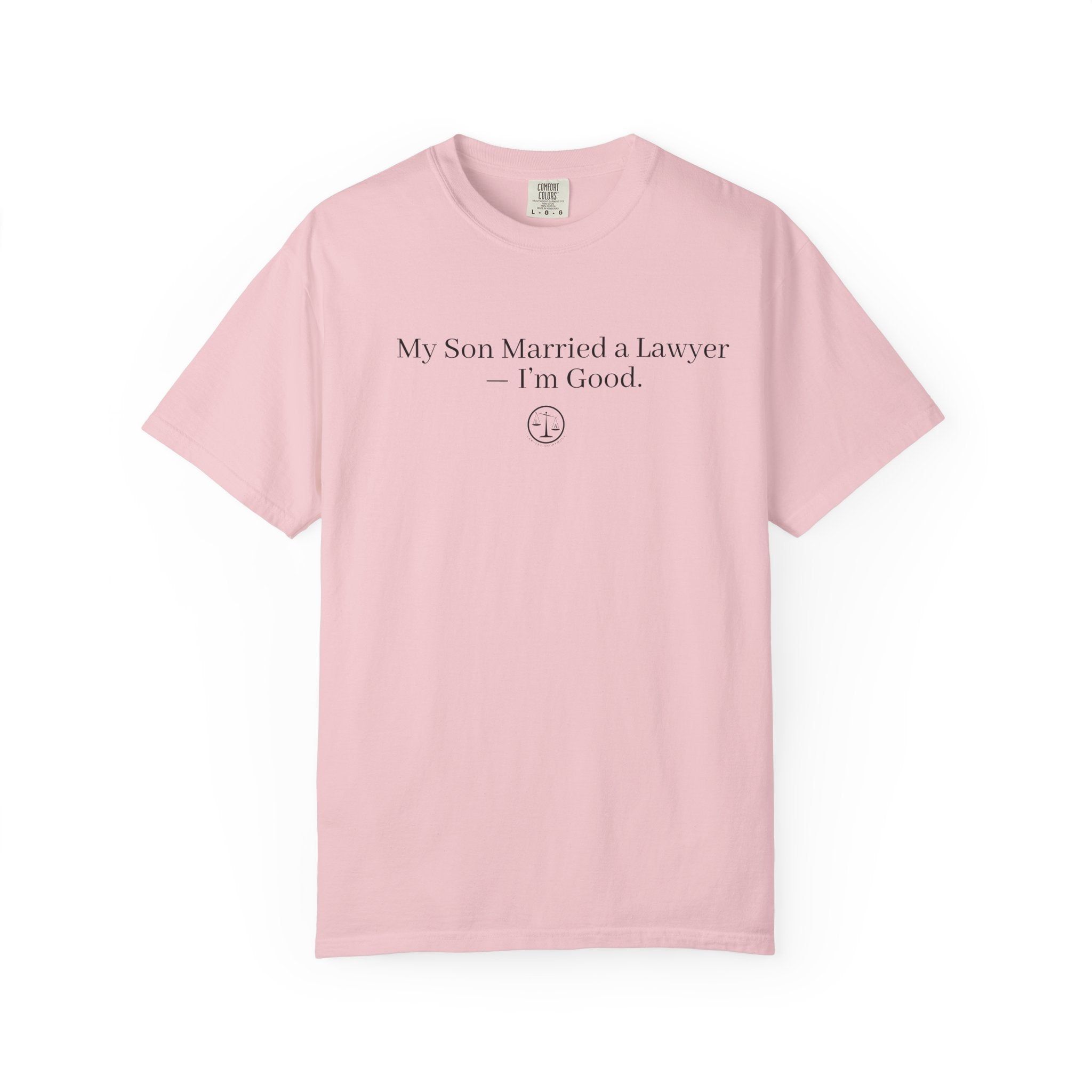 My Son Married a Lawyer T-Shirt — Funny Mom Gift, New In-Law Celebration Tee