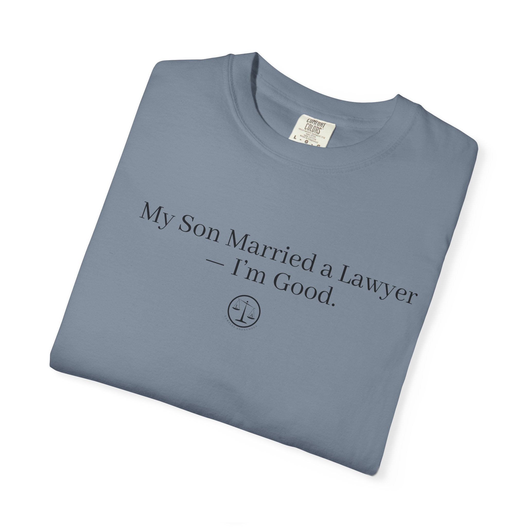 My Son Married a Lawyer T-Shirt — Funny Mom Gift, New In-Law Celebration Tee