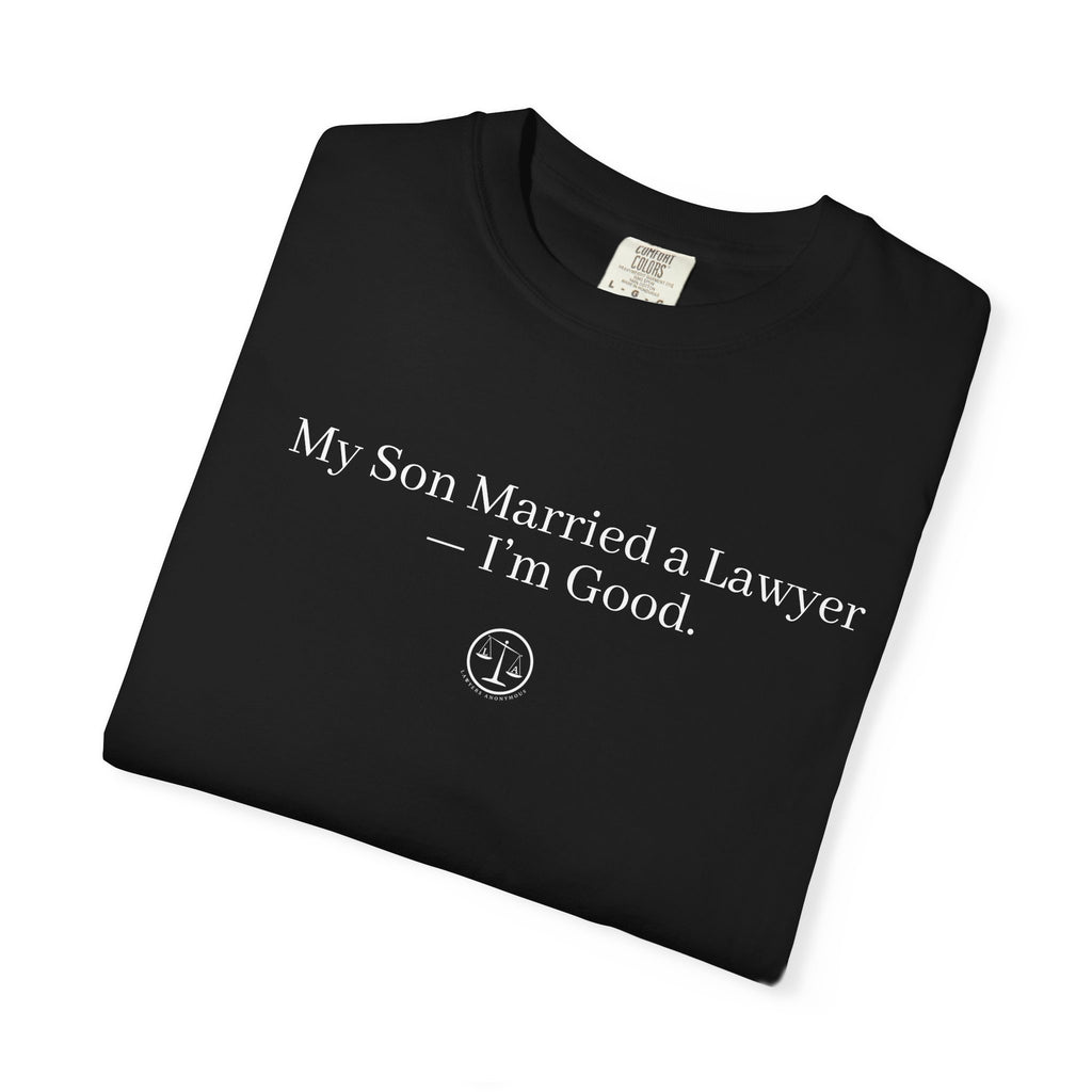 My Son Married a Lawyer T-Shirt — Funny Mom Gift, New In-Law Celebration Tee
