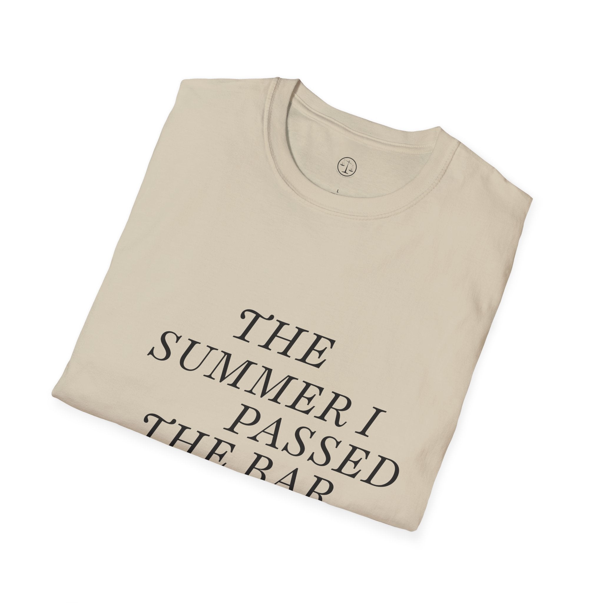 Unisex T-shirt- The Summer I Passed the Bar