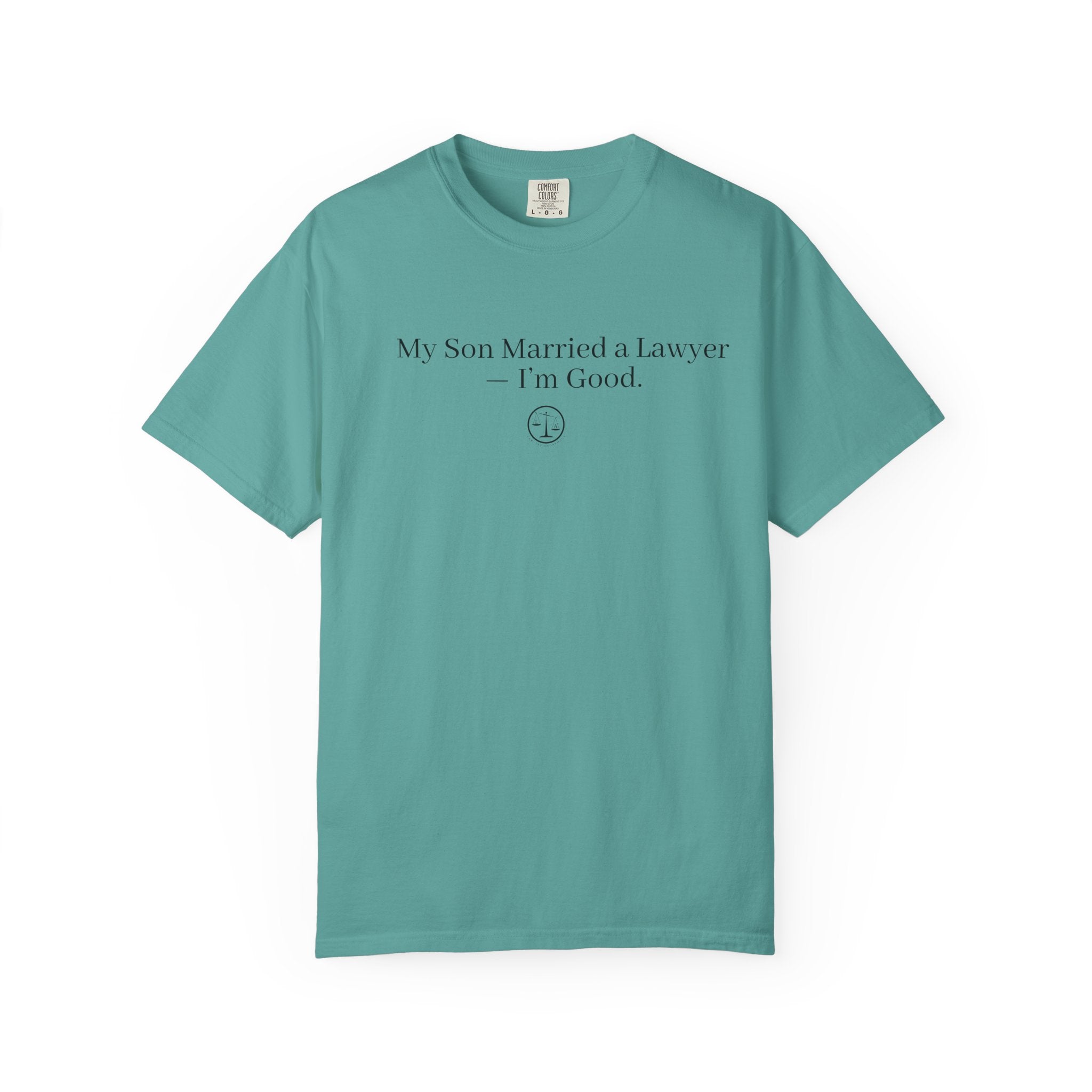 My Son Married a Lawyer T-Shirt — Funny Mom Gift, New In-Law Celebration Tee