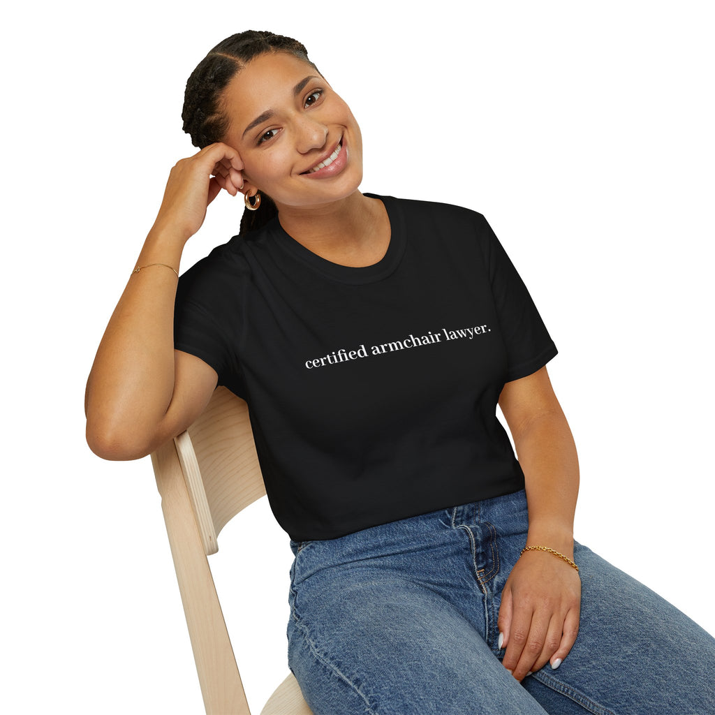 T-Shirt — “certified armchair lawyer.” Minimalist Funny Legal Enthusiast Tee