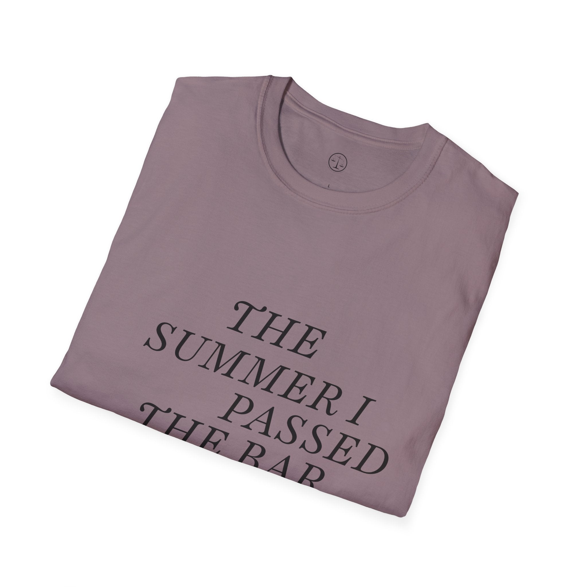 Unisex T-shirt- The Summer I Passed the Bar