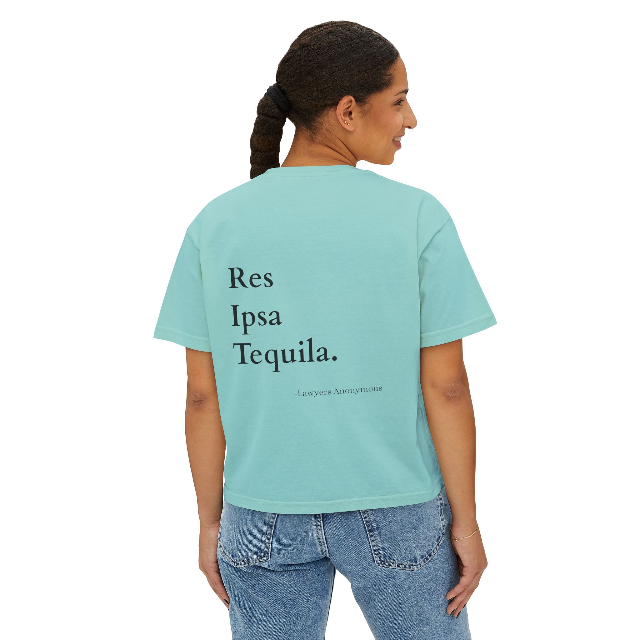 Boxy Tee - Funny Lawyer Quote 'Res Ipsa Tequila'