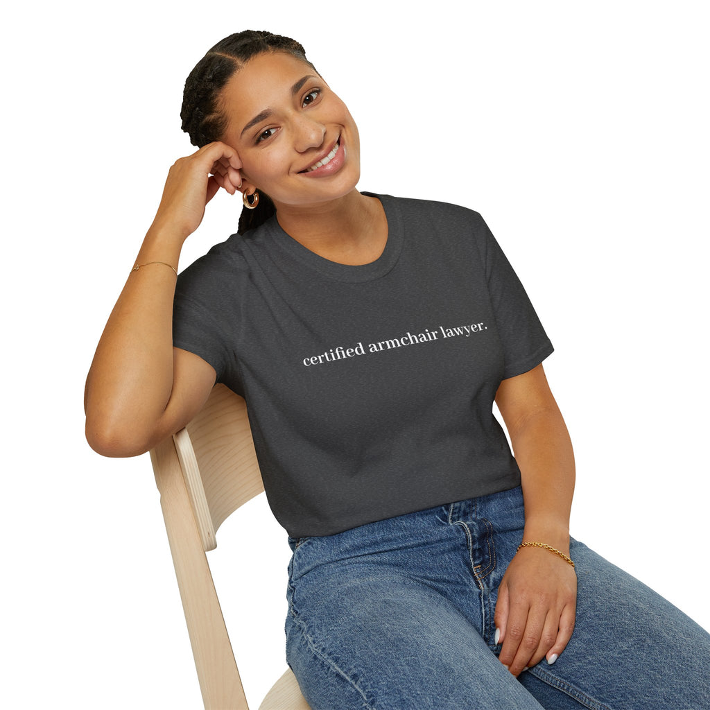 T-Shirt — “certified armchair lawyer.” Minimalist Funny Legal Enthusiast Tee