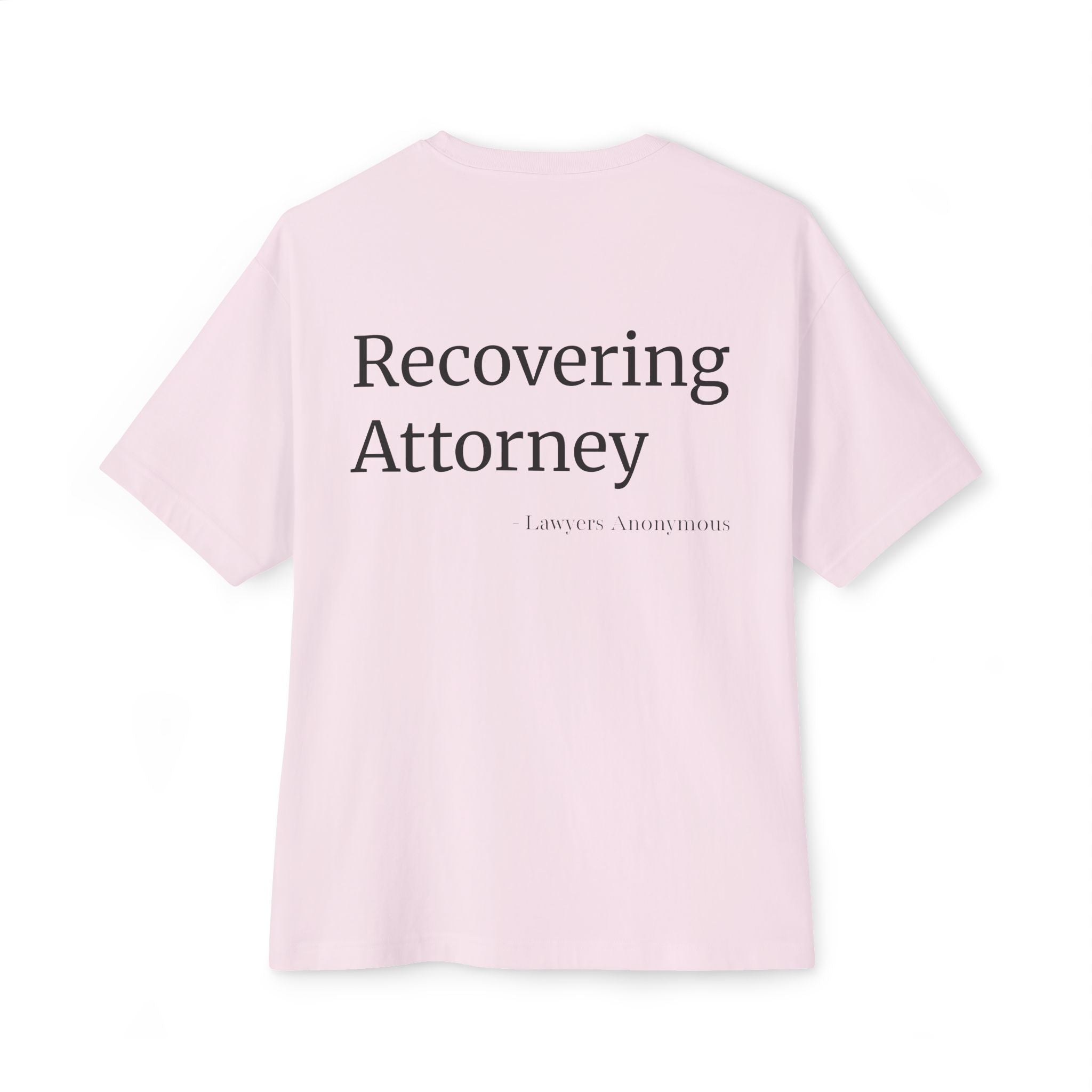 Recovering Attorney Unisex Oversized Tee