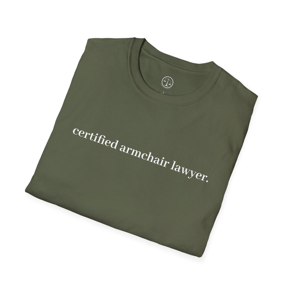 T-Shirt — “certified armchair lawyer.” Minimalist Funny Legal Enthusiast Tee