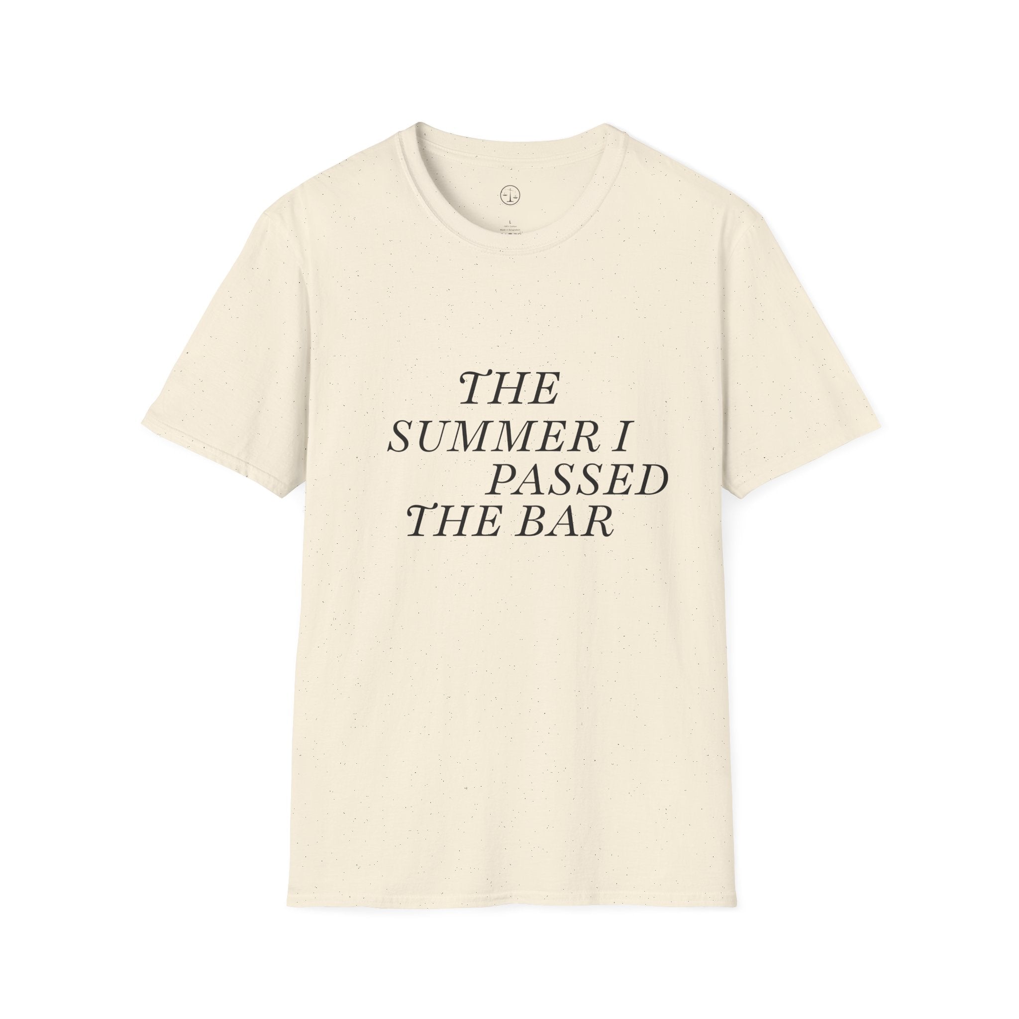 Unisex T-shirt- The Summer I Passed the Bar
