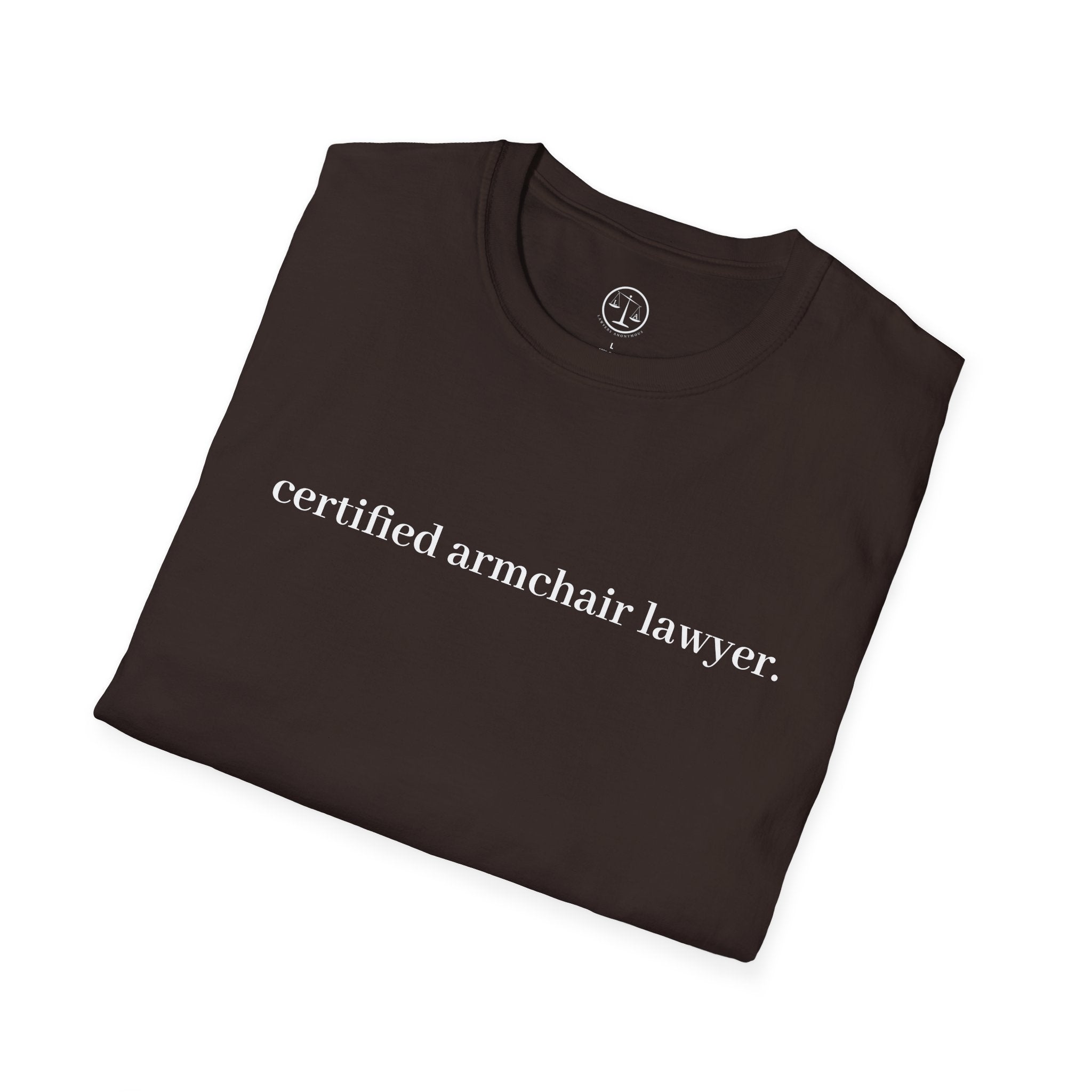 T-Shirt — “certified armchair lawyer.” Minimalist Funny Legal Enthusiast Tee